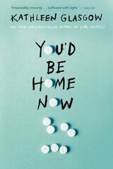 You'd Be Home Now цена и информация | Книги для подростков и молодежи | kaup24.ee