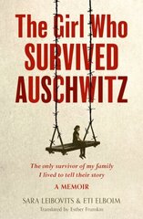 Girl Who Survived Auschwitz цена и информация | Биографии, автобиогафии, мемуары | kaup24.ee