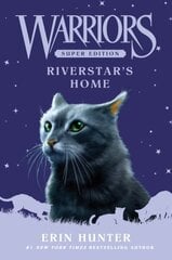 Warriors Super Edition: Riverstar's Home цена и информация | Книги для подростков и молодежи | kaup24.ee