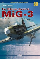 Mikoyan-Gurevich Mig-3 Vol. I цена и информация | Исторические книги | kaup24.ee