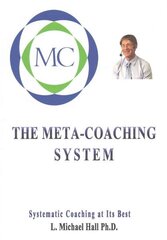 The Meta-Coaching System hind ja info | Eneseabiraamatud | kaup24.ee