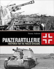 Panzerartillerie: Firepower for the Panzer Divisions hind ja info | Ühiskonnateemalised raamatud | kaup24.ee