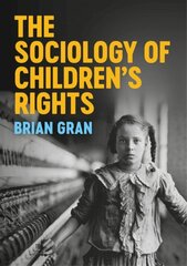 Sociology of Children's Rights hind ja info | Ühiskonnateemalised raamatud | kaup24.ee