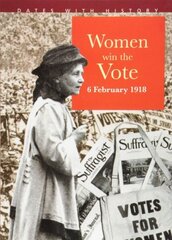 Women Win The Vote 6 February 1918 hind ja info | Noortekirjandus | kaup24.ee