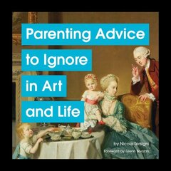 Parenting Advice to Ignore in Art and Life hind ja info | Fantaasia, müstika | kaup24.ee