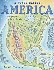 Place Called America: A Story of the Land and People цена и информация | Книги для подростков и молодежи | kaup24.ee