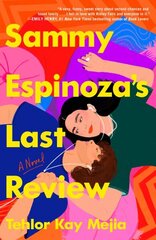 Sammy Espinoza's Last Review: A Novel цена и информация | Фантастика, фэнтези | kaup24.ee