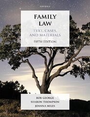 Family Law: Text, Cases, and Materials, 5th Revised edition hind ja info | Majandusalased raamatud | kaup24.ee