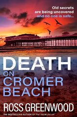 Death on Cromer Beach: The start of a BRAND NEW crime series from bestseller Ross Greenwood for 2023 цена и информация | Фантастика, фэнтези | kaup24.ee