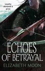 Echoes Of Betrayal: Paladin's Legacy: Book Three цена и информация | Фантастика, фэнтези | kaup24.ee