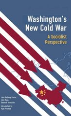 Washington's New Cold War: A Socialist Perspective цена и информация | Книги по экономике | kaup24.ee