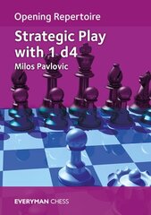 Opening Repertoire: Strategic Play with 1 d4 цена и информация | Книги о питании и здоровом образе жизни | kaup24.ee