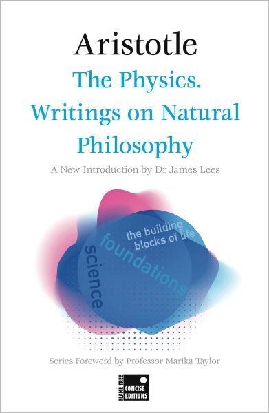 Physics. Writings on Natural Philosophy hind ja info | Ajalooraamatud | kaup24.ee