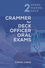 Reeds Marine Deck 2: Crammer for Deck Officer Oral Exams цена и информация | Книги по социальным наукам | kaup24.ee