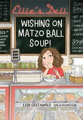 Ellie's Deli: Wishing on Matzo Ball Soup! hind ja info | Noortekirjandus | kaup24.ee