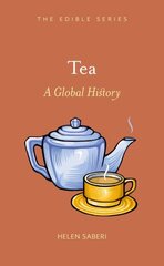 Tea: A Global History цена и информация | Книги рецептов | kaup24.ee