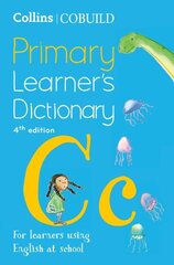 Collins COBUILD Primary Learner's Dictionary: Age 7plus 4th Revised edition цена и информация | Пособия по изучению иностранных языков | kaup24.ee