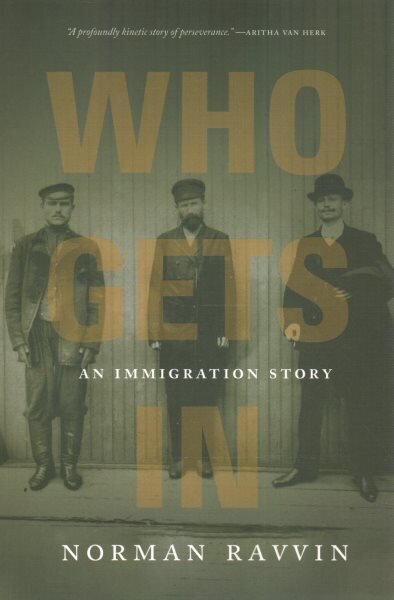 Who Gets In: An Immigration Story цена и информация | Ajalooraamatud | kaup24.ee