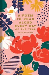 A Poem to Read Aloud Every Day of the Year hind ja info | Luule | kaup24.ee