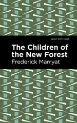 Children of the New Forest цена и информация | Книги для подростков и молодежи | kaup24.ee