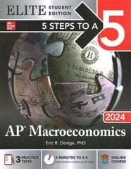 5 Steps to a 5: AP Macroeconomics 2024 Elite Student Edition цена и информация | Книги по экономике | kaup24.ee