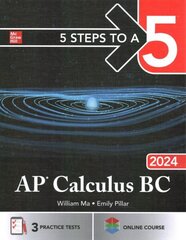 5 Steps to a 5: AP Calculus BC 2024 hind ja info | Majandusalased raamatud | kaup24.ee