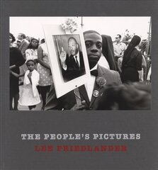 Lee Friedlander: The People's Pictures цена и информация | Книги по фотографии | kaup24.ee