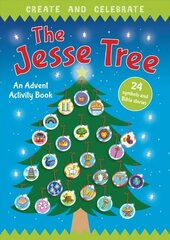 Create and Celebrate: The Jesse Tree: An Advent Activity and Story Book New edition цена и информация | Книги для подростков и молодежи | kaup24.ee