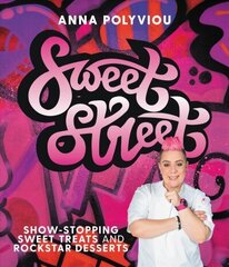 Sweet Street: Show-stopping sweet treats and rockstar desserts цена и информация | Книги рецептов | kaup24.ee