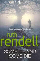 Some Lie And Some Die: a brilliant and brutally dark thriller from the award-winning Queen of Crime, Ruth Rendell цена и информация | Фантастика, фэнтези | kaup24.ee
