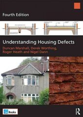 Understanding Housing Defects 4th edition цена и информация | Книги по социальным наукам | kaup24.ee