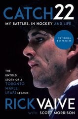 Catch 22: My Battles, in Hockey and Life цена и информация | Биографии, автобиогафии, мемуары | kaup24.ee