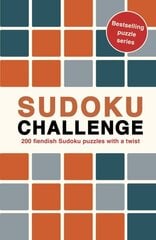 Sudoku Challenge: 200 fiendish Sudoku puzzles with a twist цена и информация | Книги о питании и здоровом образе жизни | kaup24.ee