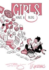 Girls Have a Blog: The Signature Edition цена и информация | Фантастика, фэнтези | kaup24.ee