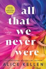 All That We Never Were цена и информация | Фантастика, фэнтези | kaup24.ee