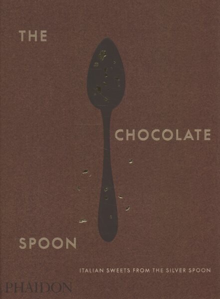 Chocolate Spoon: Italian Sweets from the Silver Spoon цена и информация | Retseptiraamatud  | kaup24.ee