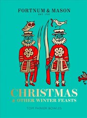 Fortnum & Mason: Christmas & Other Winter Feasts edition hind ja info | Retseptiraamatud | kaup24.ee