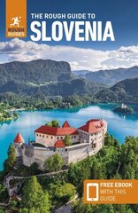 Rough Guide to Slovenia (Travel Guide with Free eBook) 5th Revised edition hind ja info | Reisiraamatud, reisijuhid | kaup24.ee