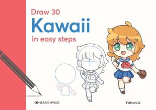 Draw 30: Kawaii: In Easy Steps hind ja info | Kunstiraamatud | kaup24.ee