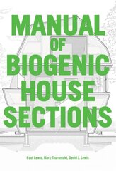 Manual of Biogenic House Sections: Materials and Carbon hind ja info | Arhitektuuriraamatud | kaup24.ee