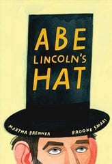 Abe Lincoln's Hat цена и информация | Книги для подростков и молодежи | kaup24.ee