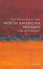 North American Indians: A Very Short Introduction hind ja info | Ajalooraamatud | kaup24.ee