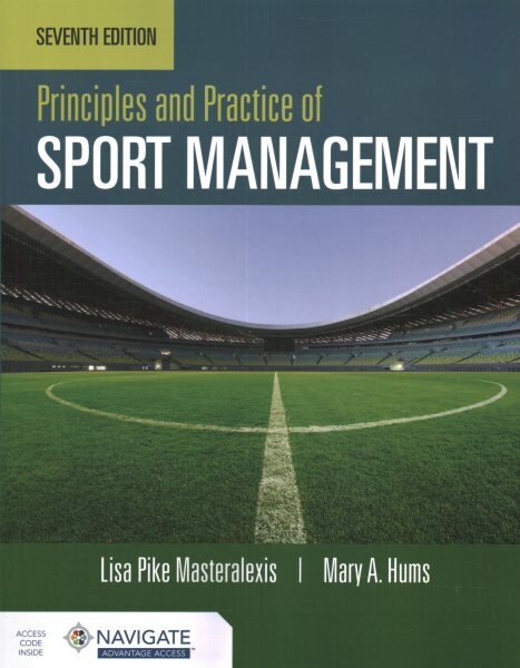 Principles and Practice of Sport Management, 7th edition hind ja info | Tervislik eluviis ja toitumine | kaup24.ee