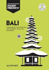 Bali Pocket Precincts: A Pocket Guide to the Island's Best Cultural Hangouts, Shops, Bars and Eateries цена и информация | Путеводители, путешествия | kaup24.ee