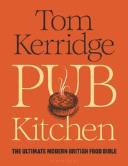 Pub Kitchen: The Ultimate Modern British Food Bible hind ja info | Retseptiraamatud  | kaup24.ee