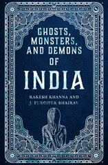 Ghosts, Monsters and Demons of India hind ja info | Eneseabiraamatud | kaup24.ee