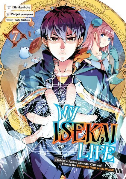 My Isekai Life 07: I Gained A Second Character Class And Became The Strongest Sage In The World! цена и информация | Fantaasia, müstika | kaup24.ee