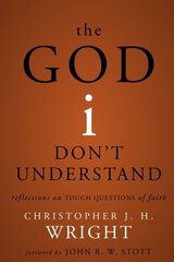 God I Don't Understand: Reflections on Tough Questions of Faith цена и информация | Духовная литература | kaup24.ee