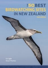 50 Best Birdwatching Sites in New Zealand 2nd New edition цена и информация | Книги о питании и здоровом образе жизни | kaup24.ee