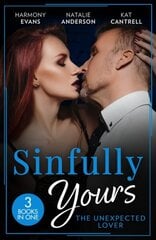 Sinfully Yours: The Unexpected Lover: Lesson in Romance (Kimani Hotties) / Claiming His Convenient Fiancee / the Marriage Contract цена и информация | Фантастика, фэнтези | kaup24.ee